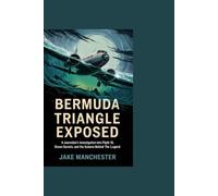 Bermuda Triangle Exposed: A Journalist’s Investigation into Flight 19, Ocean Secrets, and the Science Behind the Legend
