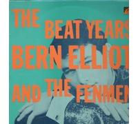 BERN ELLIOTT AND THE FENMEN - BEAT YEARS LP FRENCH SEE FOR MILES 1988