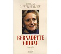 Bernadette Chirac : L'inconnue la plus célèbre