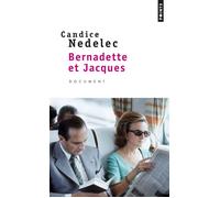 Bernadette et Jacques - Candice Nedelec - Points - Poche - Essai