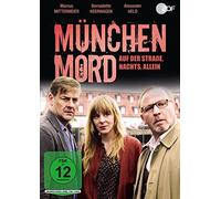 Bernadette Heerwagen;Marcus Mittermeier;Alexander - München Mord: auf der Strasse,Nachts,Allein
