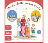 Bernadette, mon amie de Lourdes à Nevers