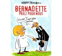 Bernadette, priez pour nous