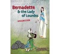 Bernadette & The Lady Of Lourdes