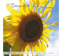 Bernadette Yao - Radiance: Healing Music for Mind, Body & Spirit