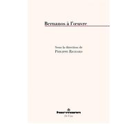 Bernanos à l'oeuvre - Philippe Richard - Hermann - broché - Biographie