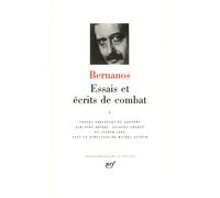 Bernanos – Essais et écrits de combat – Tome 1 – Gallimard