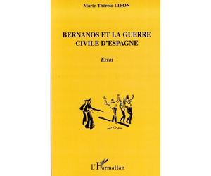 Bernanos et la guerre civile d'Espagne Essai - Marie-Thérèse Liron - L'harmattan - broché - Essai