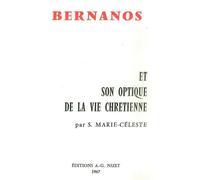 Bernanos et son optique de la vie chrétienne - Sœur Marie-Céleste - Nizet - broché - Essai