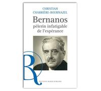 Bernanos, Pèlerin Infatigable De L'espérance