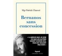 Bernanos sans concessions Patrick Chauvet (Auteur)