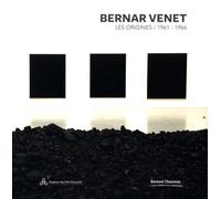 Bernar Venet - Les Origines 1961-1966