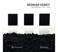 Bernar Venet Les origines, 1961-1966 - Collectif - Couleurs Contemporaines - broché - Biographie