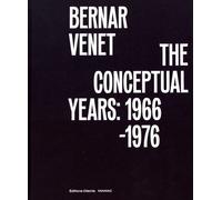 Bernar Venet, The Conceptual Years: 1966-1976