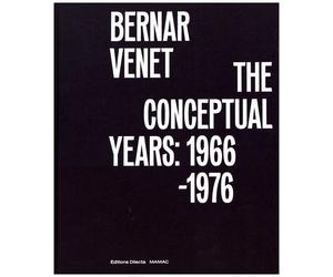 Bernar Venet, The Conceptual Years: 1966-1976