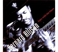 Bernard Allison – Born With the Blues – CD