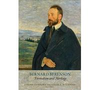 Bernard Berenson - Formation And Heritage