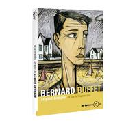 Bernard Buffet – Le Grand Dérangeur
