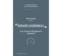 Bernard Charbonneau ou la critique du développement exponentiel