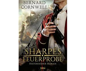 Bernard Cornwell Joa Sharpes Feuerprobe: Historischer Roman (Sharpe-Ser (Poche)