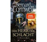 Bernard Cornwell Karolina Fell Der Herr der Schlacht: Historischer Roman (Poche)