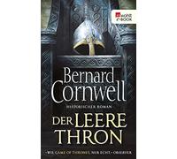 Bernard Cornwell Karolina Fell Der leere Thron: Historischer Roman (Poche)
