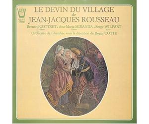 Bernard Cottret, Ana-Maria Miranda, Serge Wilfart - Jean-Jacques Rousseau: Le devin du village - ARN 38157 - Vinyl LP
