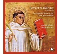 Bernard de Clairvaux Chants of the Cistercians