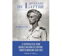 Bernard de Lattre: Au nom du père