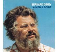 Bernard Dimey - La Mer A Boire