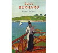 Bernard, Emile - Émile Bernard: La jeunesse d’un peintre