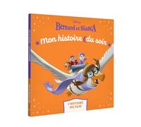 BERNARD ET BIANCA - Mon Histoire du soir - L'histoire du film - Disney