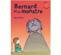 Bernard et le monstre David McKee (Auteur), Christine Mayer (Traduction)