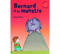 Bernard et le monstre - L'heure des histoires - De 3 à 5 ans
