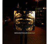 Bernard Fowler - Inside Out