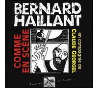 Bernard Haillant & claude georgel - comme en Scène
