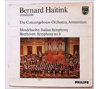 Bernard Haitink, The Concertgebouw-Orchestra Amsterdam - Mendelssohn: Italian Symphony, Beethoven: Symphony No. 8 [LP]
