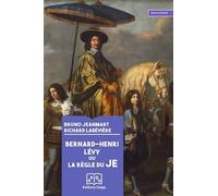 Bernard-Henri Lévy ou la règle du Je