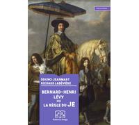 Bernard-Henri Lévy ou la Règle du Je - Richard Labévière - Delga - broché - Essai