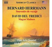 Herrmann / Del Tredici – Souvenirs de Voyage / Folies Hongroises – NAXOS
