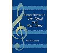 Bernard Herrmann's The Ghost And Mrs. Muir