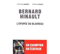 BERNARD HINAULT L EPOPEE DU BLAIREAU
