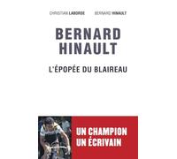 BERNARD HINAULT L EPOPEE DU BLAIREAU