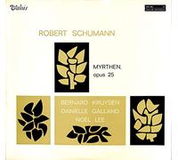 Bernard Kruysen - Schumann: Myrthen, op. 25 - MB 892 - Vinyl LP