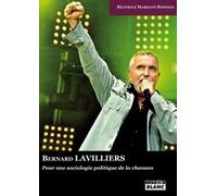 BERNARD LAVILLIERS Pour une sociologie politique de la chanson