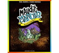 Bernard le loup-garou, tome 4 : Maudit manoir