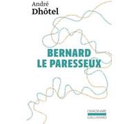 Bernard le paresseux André Dhôtel (Auteur)