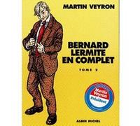 Bernard Lermite en Complet - Tome 02 Martin Veyron (Auteur)
