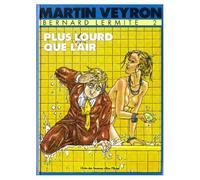 Bernard Lermite - Tome 02: Plus lourd que l'air
