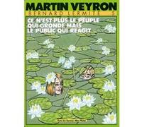 Bernard Lermite - Tome 05 Martin Veyron (Auteur)